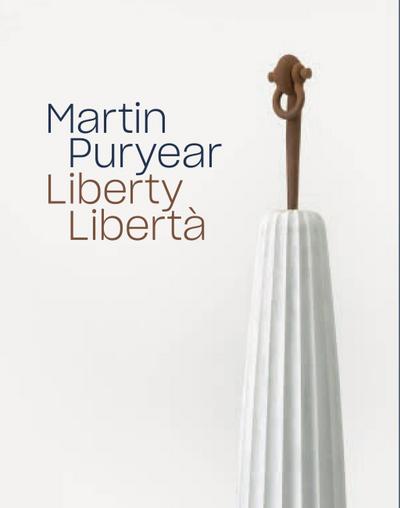 Martin Puryear: Liberty Libertà