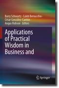 Applications of Practical Wisdom in Business and M