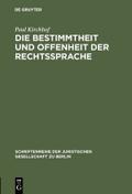 Die Bestimmtheit und Offenheit der Rechtssprache
