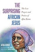 The Surprising African Jesus