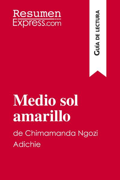 Medio sol amarillo de Chimamanda Ngozi Adichie (Guía de lectura)