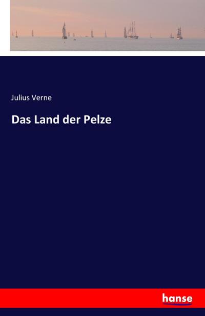 Das Land der Pelze
