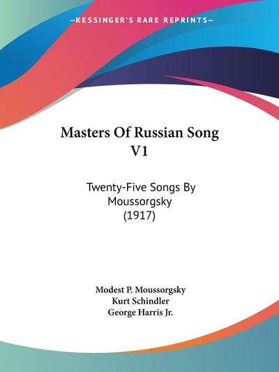 Masters Of Russian Song V1 - Modest P. Moussorgsky