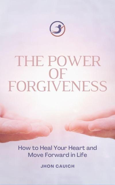 The Power of Forgiveness (How to, #2)