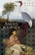 Anila`s Journey - Mary Finn