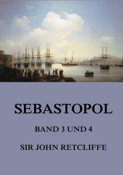 Sebastopol, Band 3 und 4