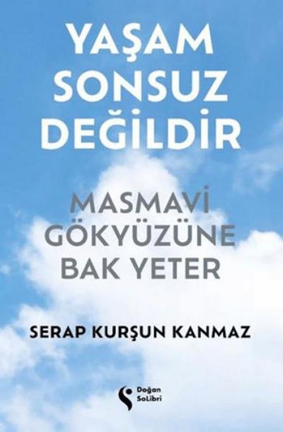 Yasam Sonsuz Degildir