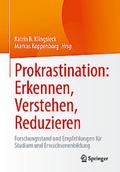 Prokrastination: Erkennen, Verstehen, Reduzieren