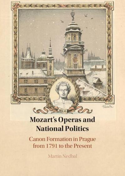 Mozart’s Operas and National Politics
