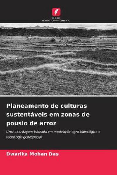 Planeamento de culturas sustentáveis em zonas de pousio de arroz