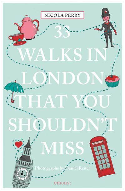 33 Walks in London that you shouldn’t miss