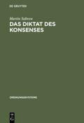 Die Diktatur des Konsenses