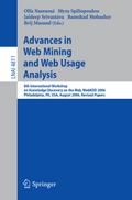 Advances in Web Mining and Web Usage Analysis