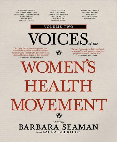 Voices of the Women’s Health Movement, Volume 2