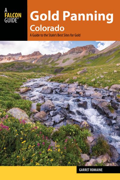 Gold Panning Colorado: A Guide to the State’s Best Sites for Gold