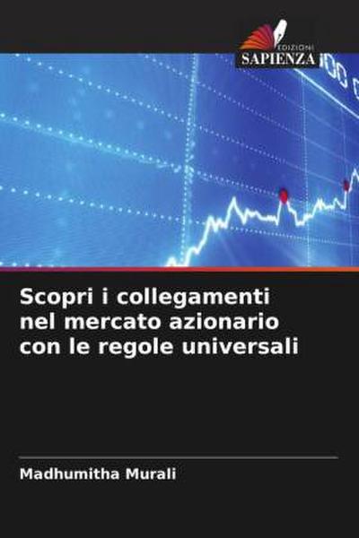 Scopri i collegamenti nel mercato azionario con le regole universali