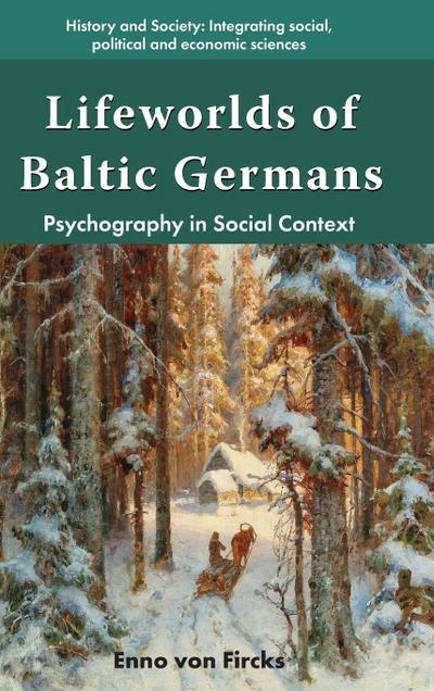 Lifeworlds of Baltic Germans