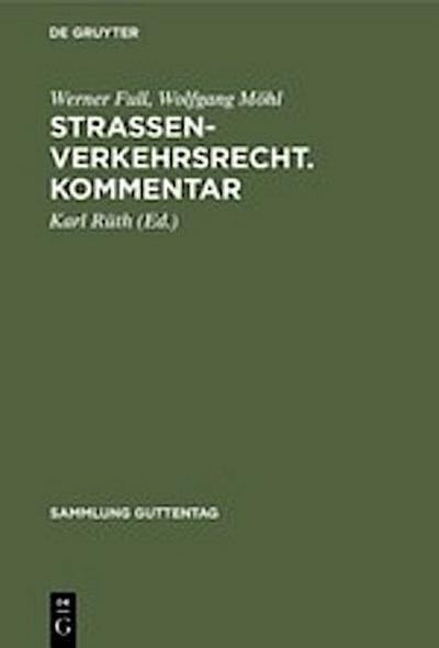 Straßenverkehrsrecht. Kommentar