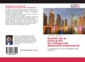 Gestión de la innovaciónUn enfoque de desarrollo e