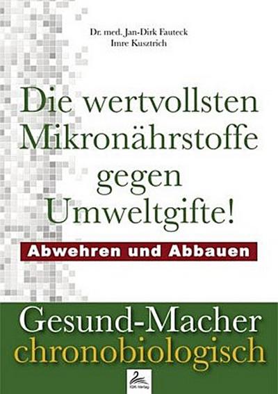 Die wertvollsten Mikronährstoffe gegen Umweltgifte
