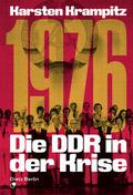 1976. Die DDR in der Krise