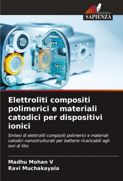 Elettroliti compositi polimerici e materiali catodici per dispositivi ionici