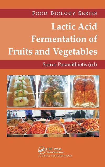 Lactic Acid Fermentation of Fruits and Vegetables