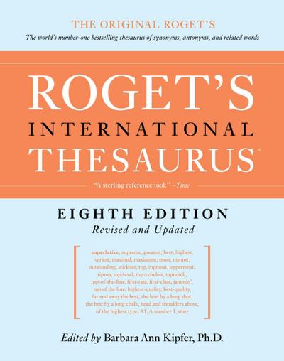 Roget’s International Thesaurus, 8th Edition