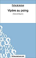Vipère au poing d’Hervé Bazin (Fiche de lect