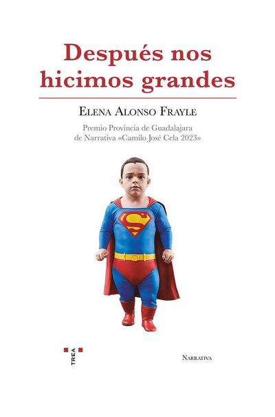 Después nos hicimos grandes