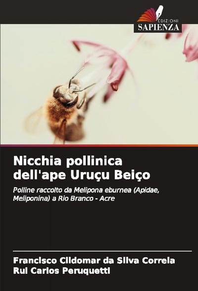 Nicchia pollinica dell’ape Uruçu Beiço