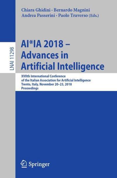 AI*IA 2018 ¿ Advances in Artificial Intelligence