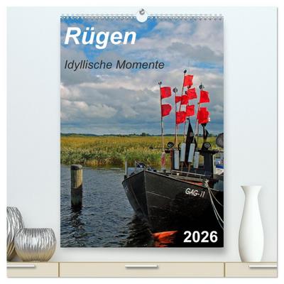 Rügen-Idyllische Momente (hochwertiger Premium Wandkalender 2026 DIN A2 hoch), Kunstdruck in Hochglanz
