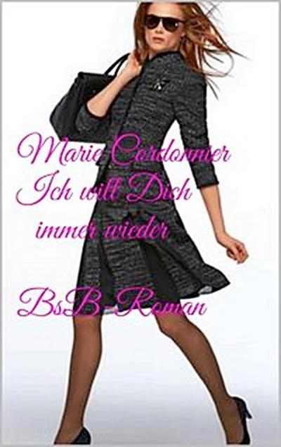 Ich will Dich immer wieder