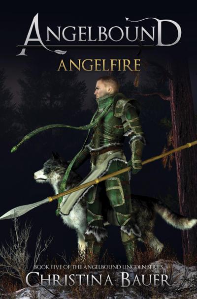 Angelfire (Angelbound Lincoln, #5)