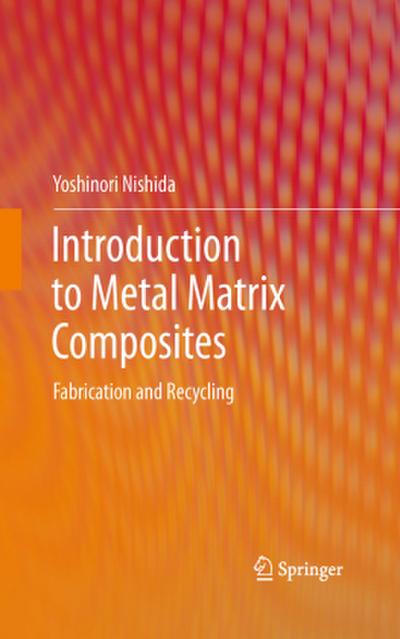 Introduction to Metal Matrix Composites