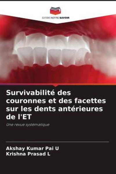Survivabilité des couronnes et des facettes sur les dents antérieures de l’ET