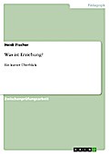 Was ist Erziehung?