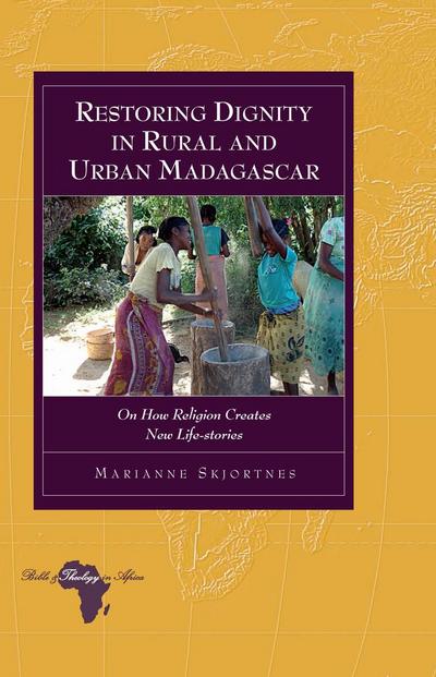 Restoring Dignity in Rural and Urban Madagascar