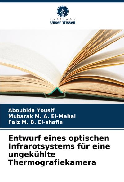 Entwurf eines optischen Infrarotsystems für eine ungekühlte Thermografiekamera