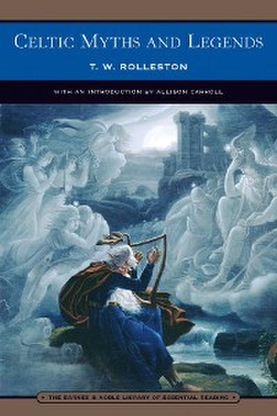Celtic Myths and Legends (Barnes & Noble Library of Essential Reading)