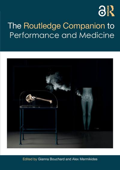 The Routledge Companion to Performance and Medicine