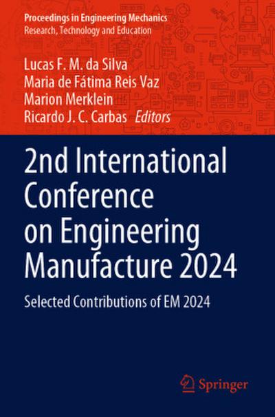 2nd International Conference on Engineering Manufacture 2024