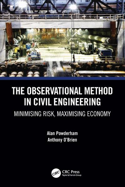 The Observational Method in Civil Engineering