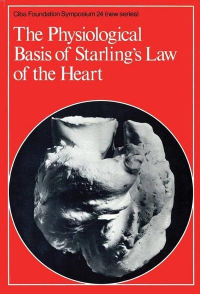 The Physiological Basis of Starling’s Law of the Heart