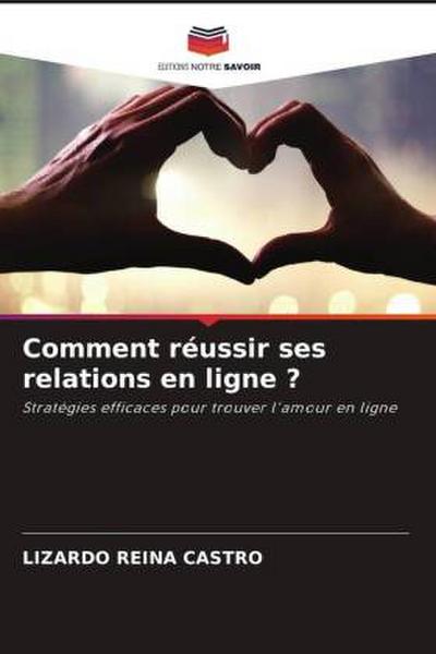 Comment réussir ses relations en ligne ?