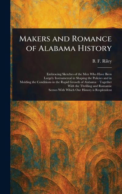 Makers and Romance of Alabama History