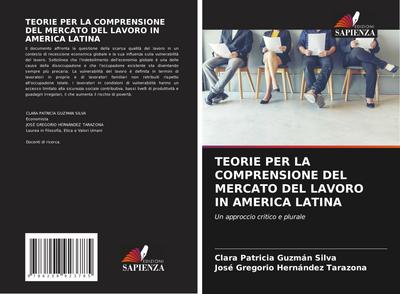 TEORIE PER LA COMPRENSIONE DEL MERCATO DEL LAVORO IN AMERICA LATINA