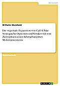 Die regionale Expansion von Call A Bike: Strategische Optionen und Attraktivität von Zielmärkten eines fahrradbasierten Mobilitätssystems