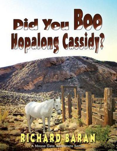 Did You Boo Hopalong Cassidy?